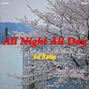 All Night All Day (Prod.Gr33nartBeats)