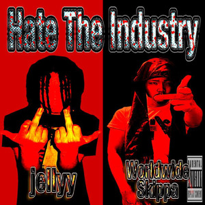 Hate The Industry (feat. Worldwide Skippa)