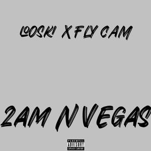 2am N vegas (feat. Fly Cam)