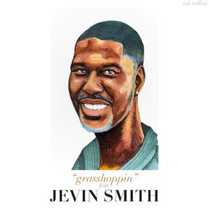 Grasshoppin (feat. Jevin Smith)