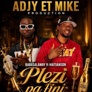 Babas alaway Plezi pa fini (feat. HAITIANSON)