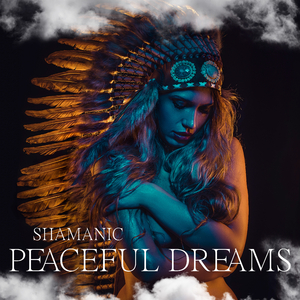 Shamanic Dreams