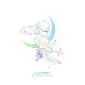 Blythe (HYPERLOCK Remix)