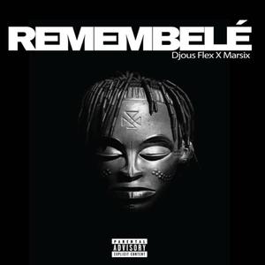 Remembelé (feat. Marsix)