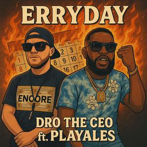 Erryday (feat. Playa Les)