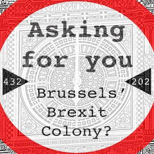 Brussels' Brexit Colony? (Big Ben Bongs)