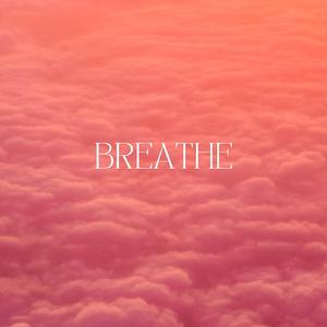 Breathe