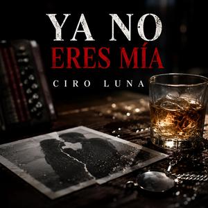 Ya No Eres Mía