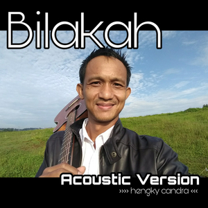 Bilakah (Acoustic Version)