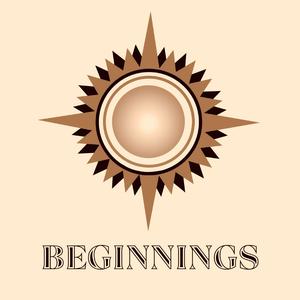 Beginnings