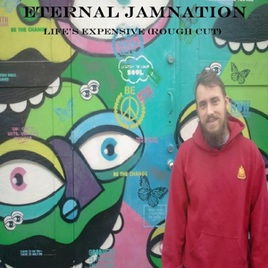 Life's Expensive (Rough Cut)