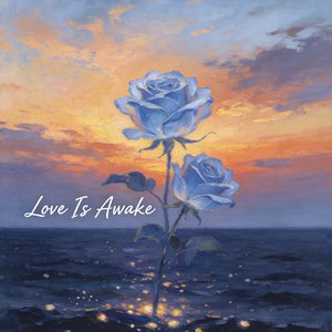 Love Is Awake