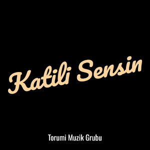 Katili Sensin