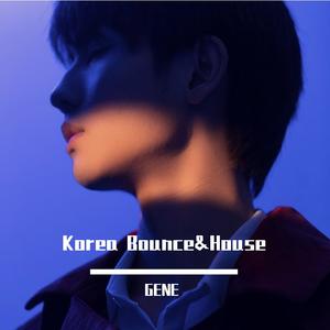 2021 Korea Bounce Mixset（GENE remix）