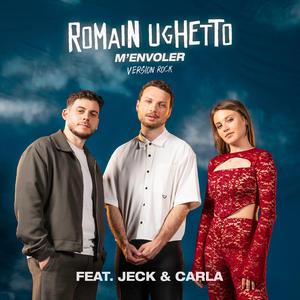 M'envoler (feat. Jeck & Carla) (Version Rock)
