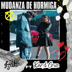 Mudanza de Hormiga. (feat. Izak ZK)