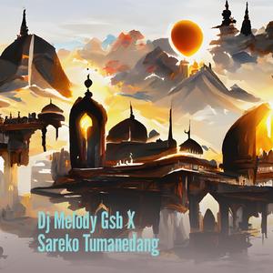 Dj Melodyy Gsb X Sareko Tumanedang (Remix)