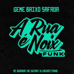 Geme Baixo Safada (feat. DJ Negritinho, MC Buraga & Mc Guina)