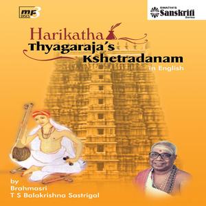 Harikatha Thyagaraja's Kshetradanam