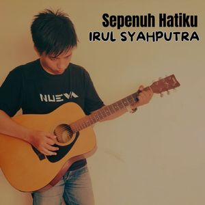 Sepenuh Hatiku