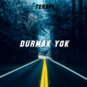 Durmak Yok