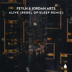 Alive (Rebel of Sleep Extended Mix)