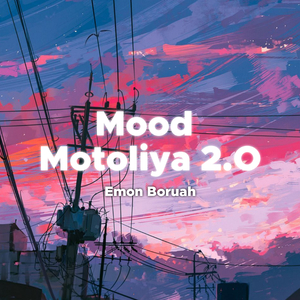 Mood Motoliya 2.o
