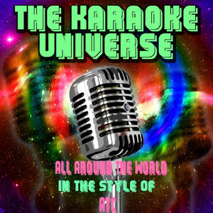 All Around the World (Karaoke Version) [in the Style of Atc]