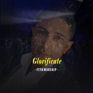Glorifícate