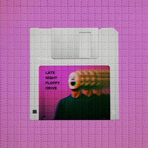 Late Night Floppy Drive (Instrumental)
