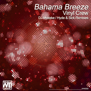Bahama Breeze (Hyde & Sick Floor Show Remix)