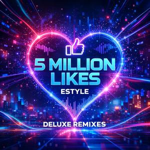 5 Million Likes (Extended Mix)
