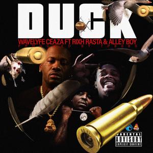 Duck (feat. Rixh Rasta & Alley Boy)