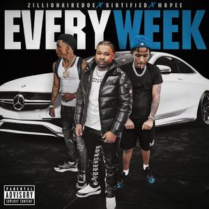 EveryWeek (feat. Zillionaire Doe & MB Pee)