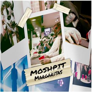 Moshpit Margaritas