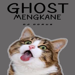 DJ GHOST MENGKANE