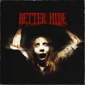 BETTER HIDE