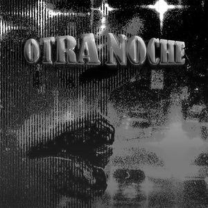 Otra Noche