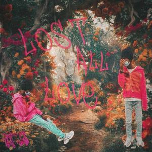 Lost All Love