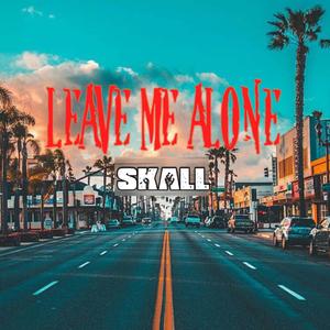 Leave Me Alone