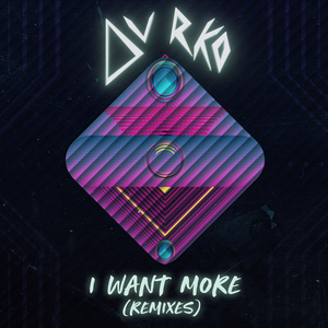 I Want More (Taylor Kade Remix)