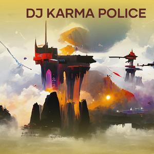 Dj Karma Police