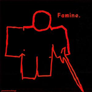 Famine. (june's mix)