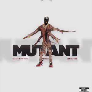 MUTANT (feat. Bam Bilyones & Prinsipe)