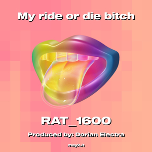My ride or die b****
