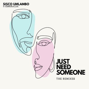 Just need Someone (Man Q Amapiano Private mix)