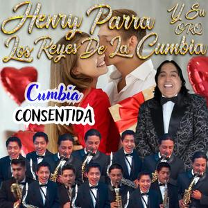 CONSENTIDA (feat. Orquesta los Reyes de la Cumbia)