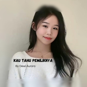 Kau Tahu Pemiliknya