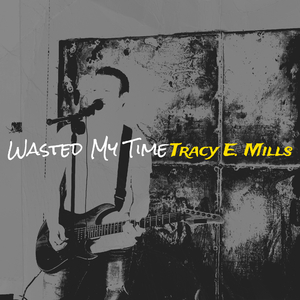 Wasted My Time