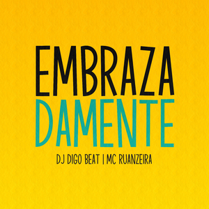Embrazadamente (feat. MC Ruanzeira)